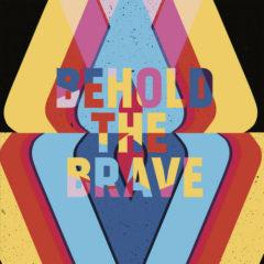 Behold The Brave - Behold The Brave  Colored Vinyl