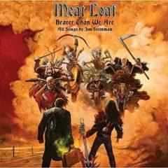 Meat Loaf - Braver Than We Are  Explicit