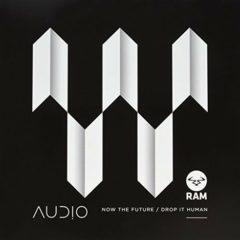 Audio - Now the Future / Drop It Human