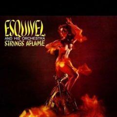 Esquivel & His Orchestra - Strings Aflame   180 Gram, Bonus Tr