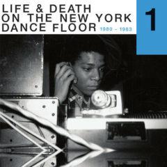Life & Death On A Ne - Life & Death on a New York Dance Floor 1980-1983 [New Vin