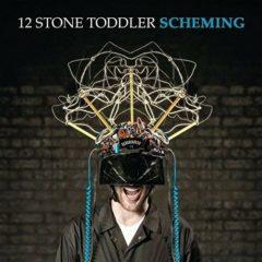 12 Stone Toddler - Scheming