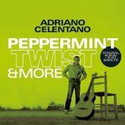 Adriano Celentano - Peppermint Twist & More