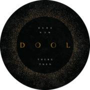 Dool - Here Now There Then   Picture Disc