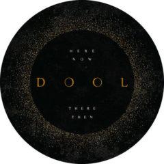 Dool - Here Now There Then   Picture Disc