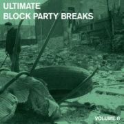 Various Artists - Ultimate Block Party Breaks 6