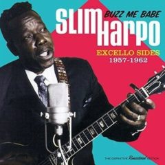 Slim Harpo - Buzz Me Babe: Excello Sides 1957-1961   180 Gr
