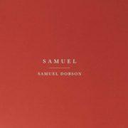 Samuel Dobson - Samuel [New CD]