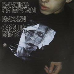 Robyn - Dancing On My Own (Cassius Remix) / With Every Heartbeat (JoakimRemix) [