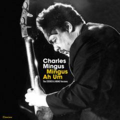 Charles Mingus - Mingus Ah Hum: Original Stereo & Mono Versions  G