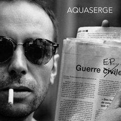 Aquaserge - Guerre EP (7 inch Vinyl) Extended Play