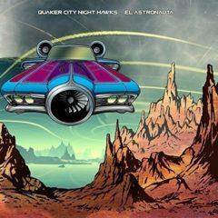 Quaker City Night Hawks - El Astronauta   180 G