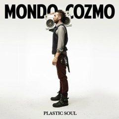 Mondo Cozmo - Plastic Soul  Explicit