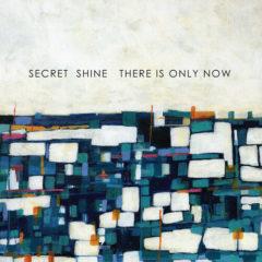 Secret Shine - There Is Only Now  Colored Vinyle