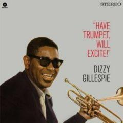 Dizzy Gillespie - Have Trumpet Will Excite! + 1 Bonus Track  Bonus