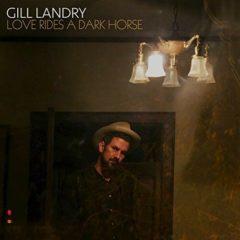 Gill Landry - Love Rides A Dark Horse  Black, Colored Vinyl, Red