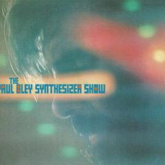 Paul Bley - Paul Bley Synthesizer Show