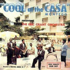 Eric Grant Orchestra - Cool At The Casa Montego