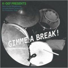 Various Artists - k-Def Presents Gimme A Break! / Various (7 inch Vinyl)