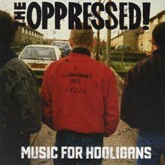 The Oppressed - Music For Hooligans