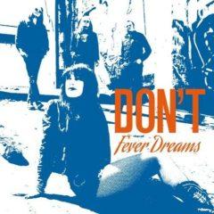 Don't - Fever Dreams