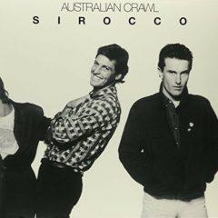 Australian Crawl - Sirocco