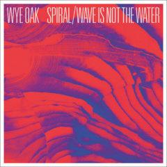 Wye Oak - Spiral / Wave Is Not The Water (7 inch Vinyl) Digital Download