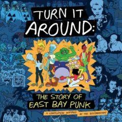 Turn It Around: Stor - Turn It Around: Story Of East Bay Punk (Original Soundtra