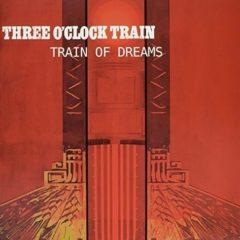 Three O'Clock Train - Train Of Dreams