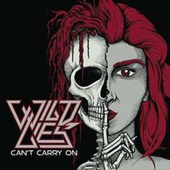 Wild Lies - Can't Carry On (7 inch Vinyl)