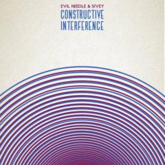 Evil Needle & Sivey - Constructive Interference