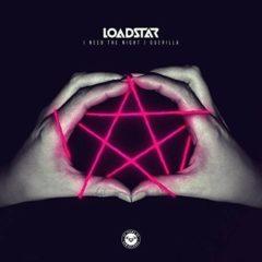 Loadstar - I Need The Night / Guerilla