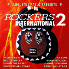 Augustus Pablo - Rockers International 2