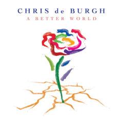 Chris de Burgh ‎– A Better World
