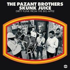 Pazant Bros - Skunk Juice: Dirty Funk From The Big Apple