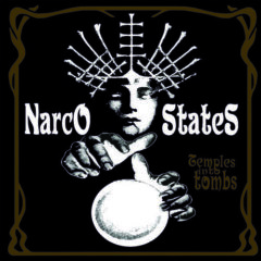 Narco States - Temples Into Tombs