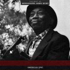 Mississippi John Hur - American Epic: The Best Of Mississippi John Hurt [New Vin