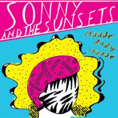 Sonny & the Sunsets - Moods Baby Moods  180 Gram