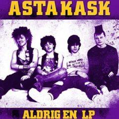 Asta Kask - Aldrig En