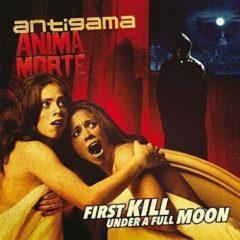 Antigama & Anima Mor - First Kill Under A Full Moon