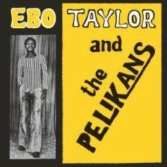 Ebo Taylor - Ebo Taylor & The Pelikans