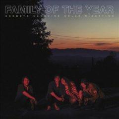 Family of the Year - Goodbye Sunshine Hello Nighttime