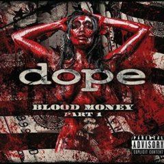 The Dope - Blood Money Part 1