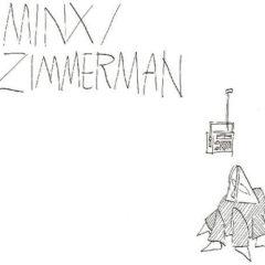 Minx / Zimmerman - Minx / Zimmerman