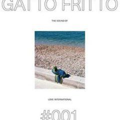 Gato Fritto - The Sound Of Love International #001
