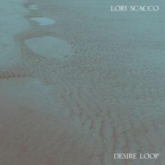 Lori Scacco - Desire Loop