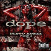 The Dope - Blood Money Part 1  With CD,