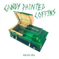 Ricky Hil - Candy Painted Coffins  Explicit, Green