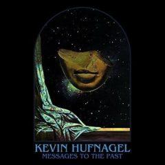 Kevin Hufnagel - Messages To The Past