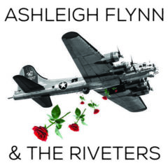 Flynn,Ashleigh & The - Ashleigh Flynn And The Riveters  Gatef